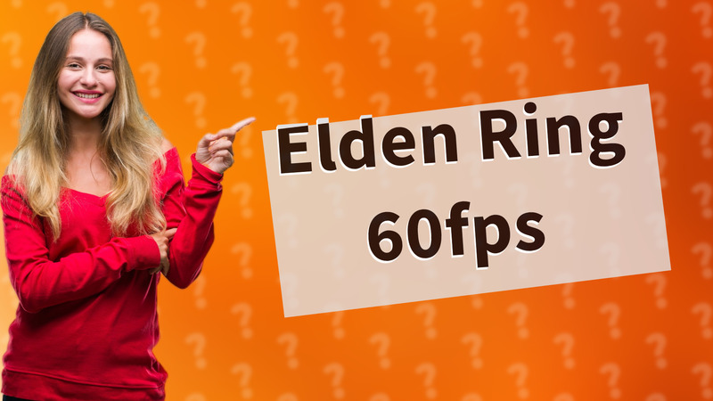 Elden Ring 60fps