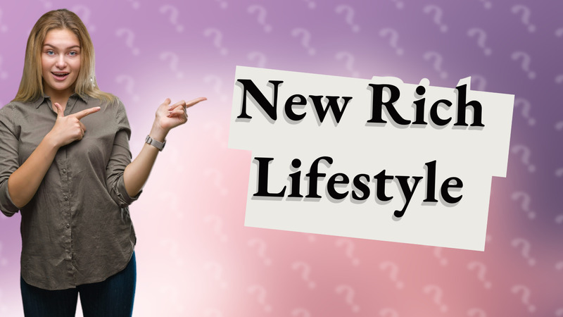 New Rich Lifestyle