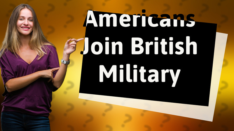 Americans Join British Military