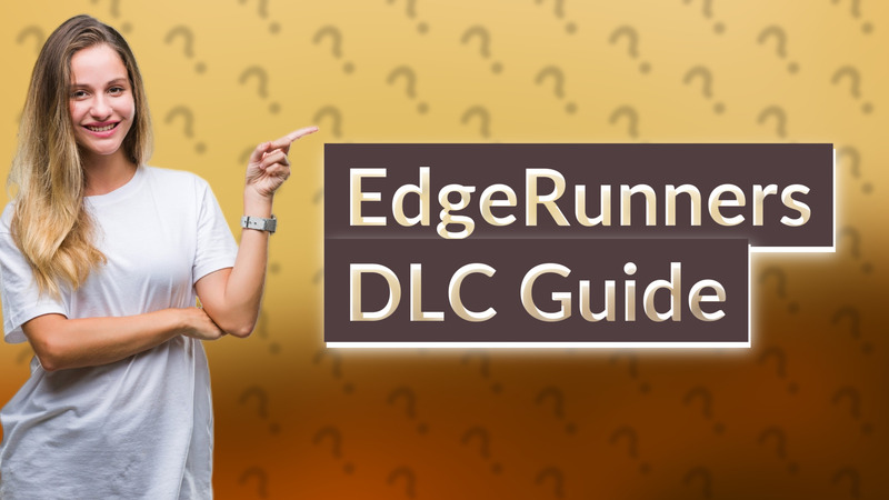 EdgeRunners DLC Guide