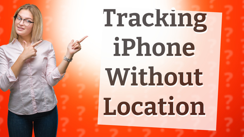 Tracking iPhone Without Location