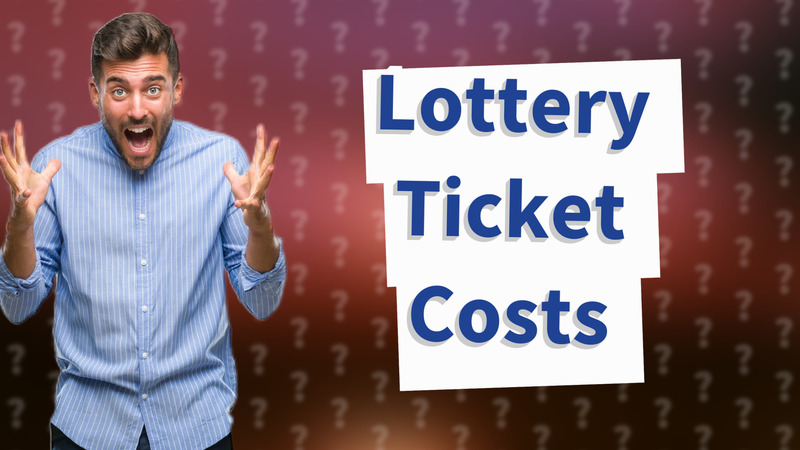 Lottery Ticket Costs