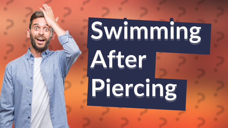 Swimming After Piercing