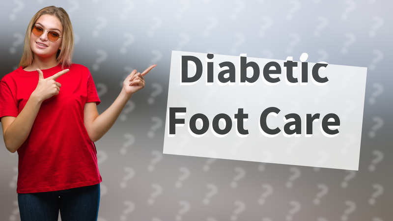 Diabetic Foot Care