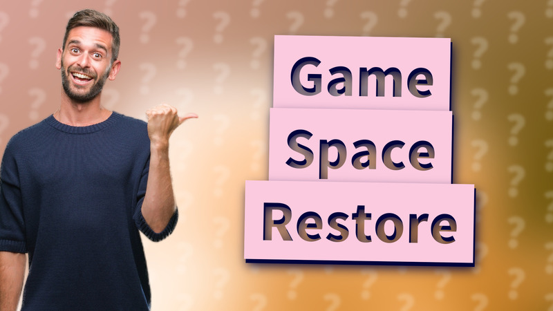 Game Space Restore