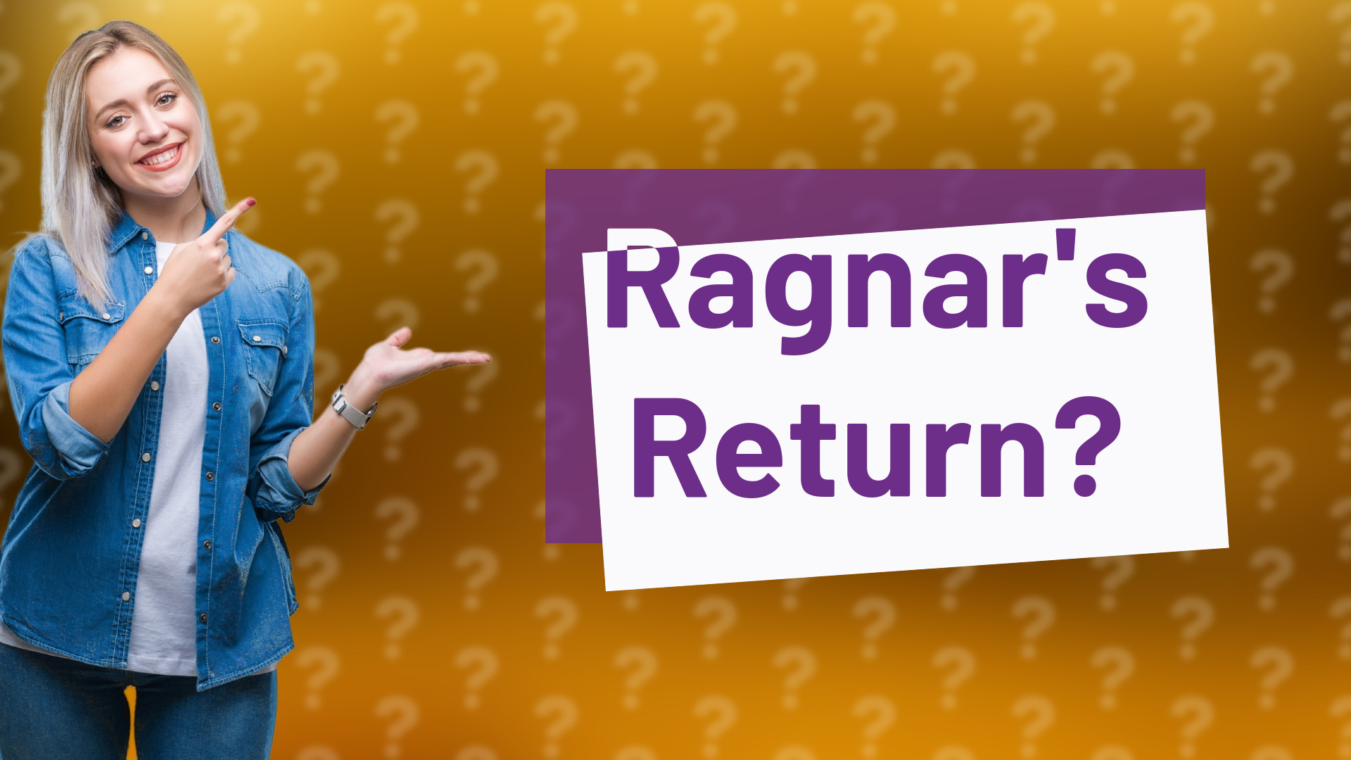 Ragnar's Return?