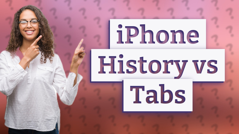 iPhone History vs Tabs