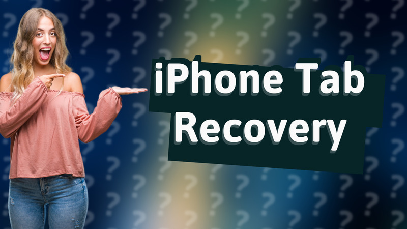 iPhone Tab Recovery