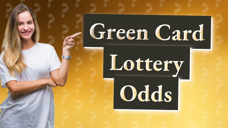 Green Card Lottery Odds