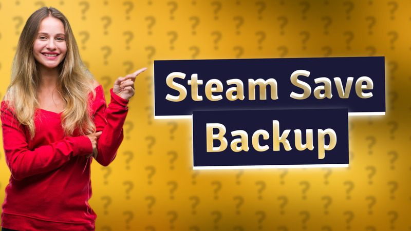 Steam Save Backup
