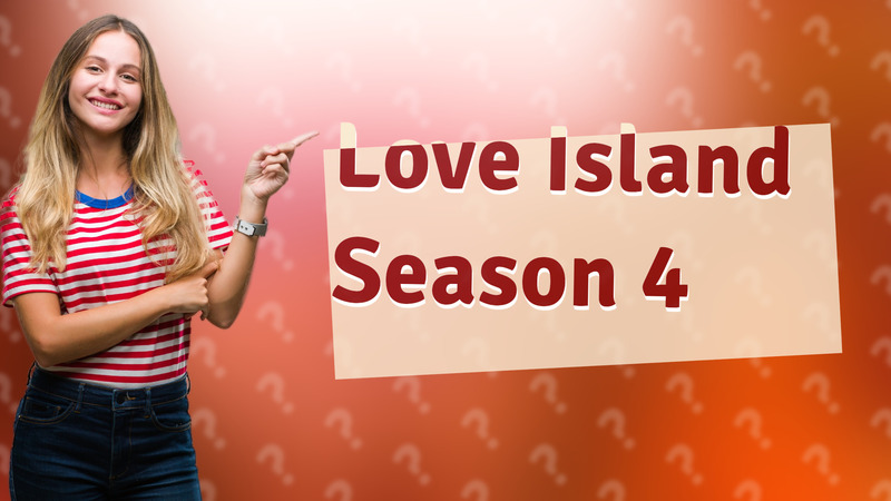 Love Island Season 4
