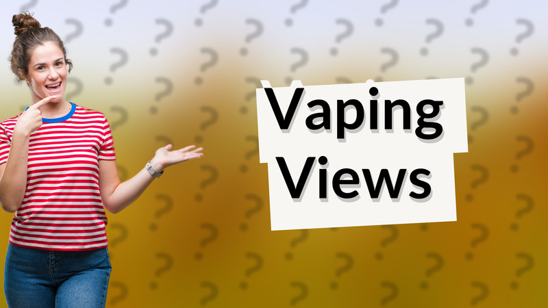 Vaping Views