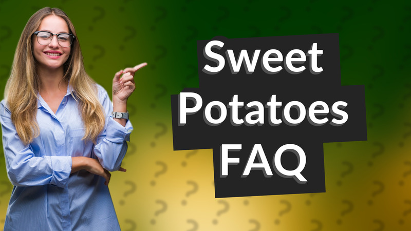 Sweet Potatoes FAQ