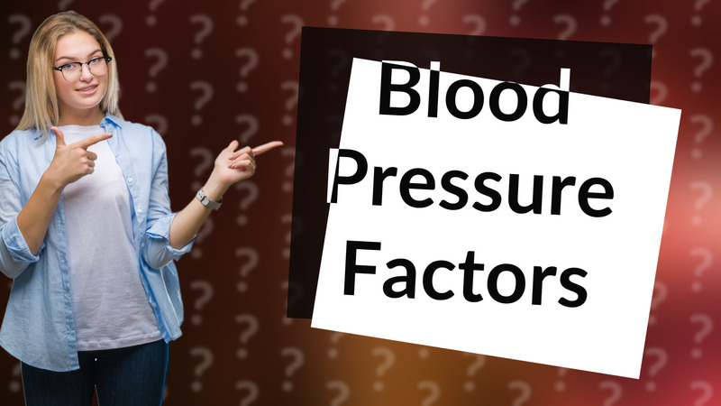 Blood Pressure Factors