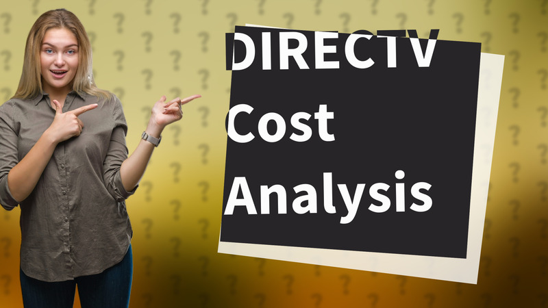 DIRECTV Cost Analysis
