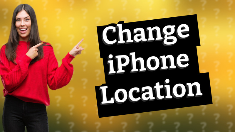 Change iPhone Location