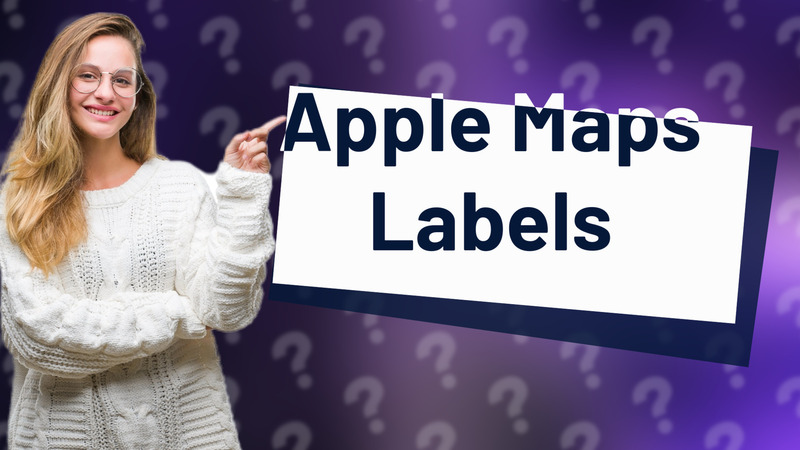 Apple Maps Labels
