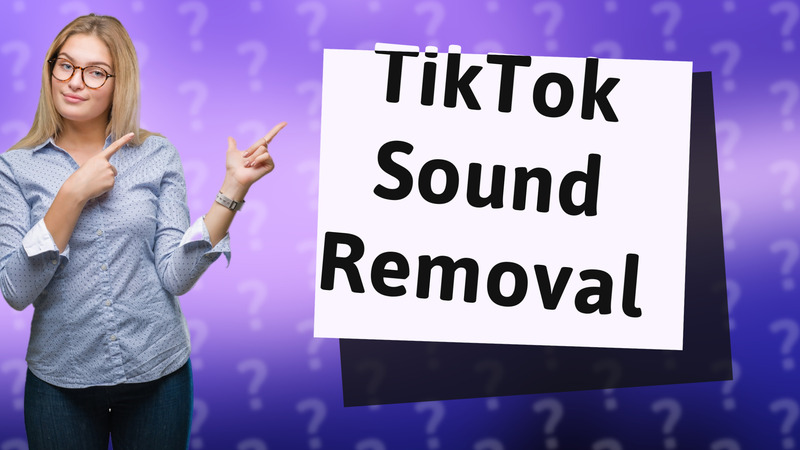 TikTok Sound Removal