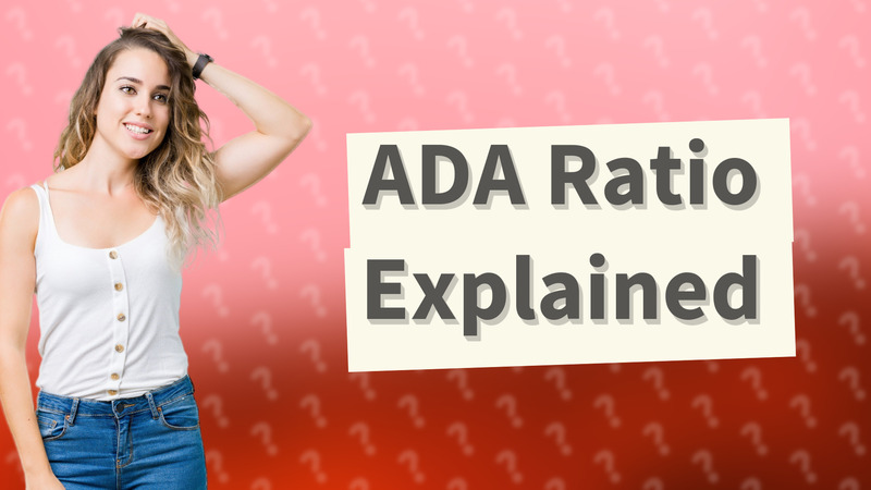 ADA Ratio Explained