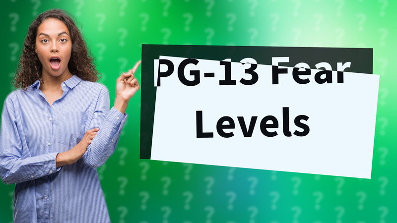 PG-13 Fear Levels