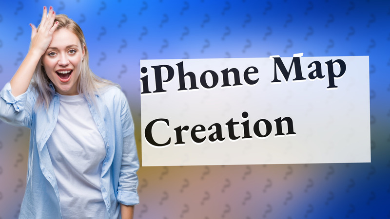 iPhone Map Creation