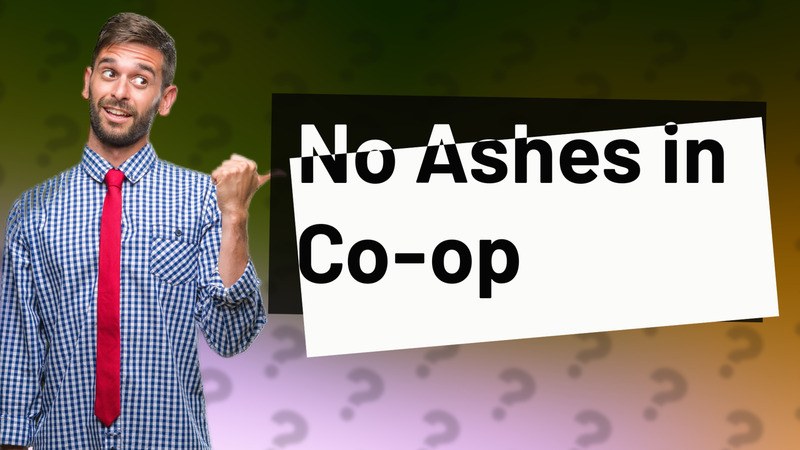 No Ashes in Co-op