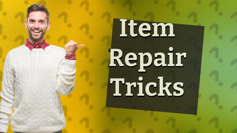 Item Repair Tricks