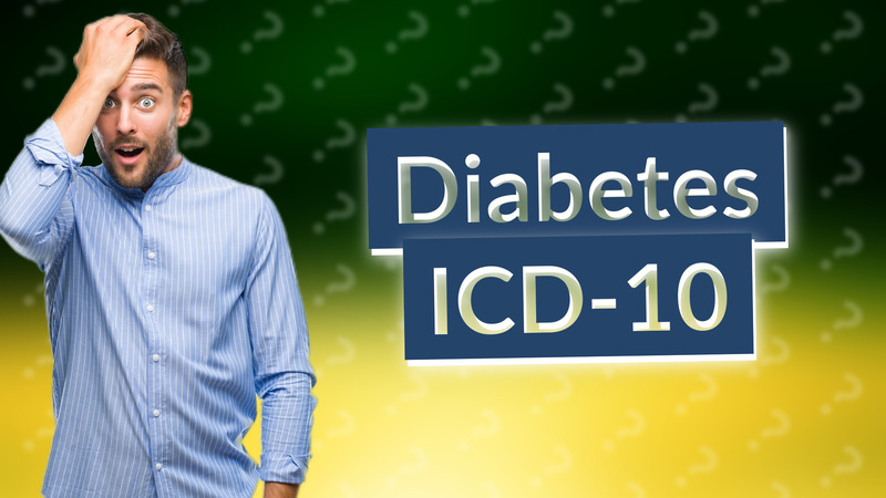 Diabetes ICD-10