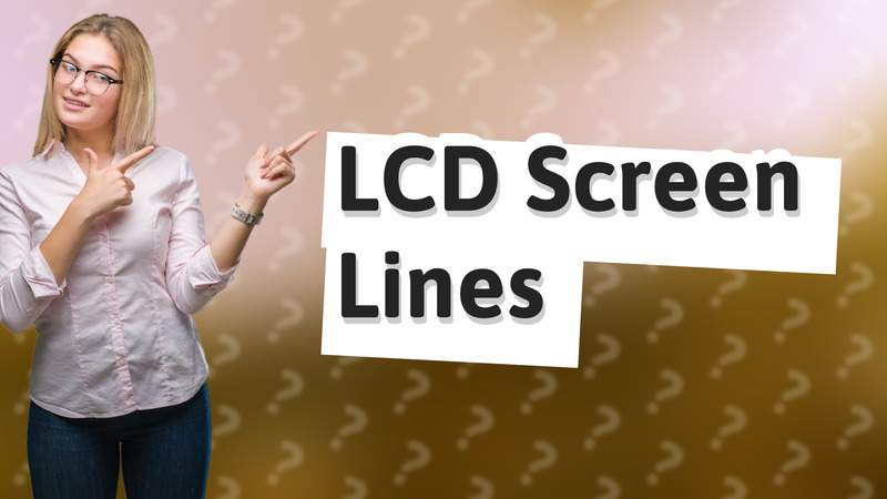 LCD Screen Lines
