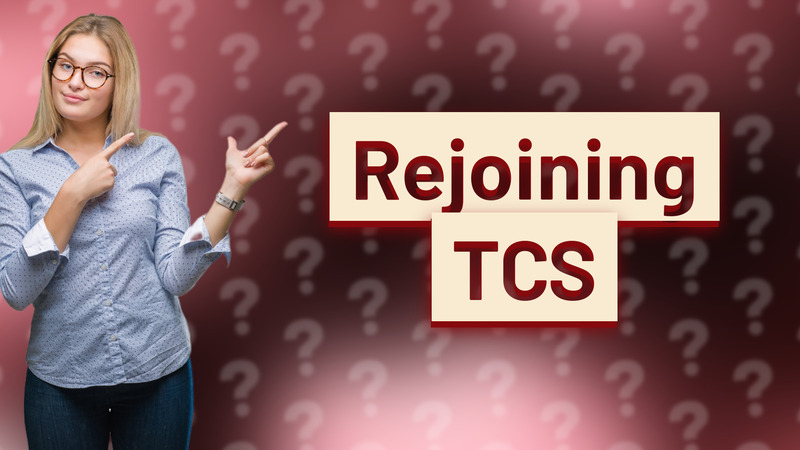 Rejoining TCS