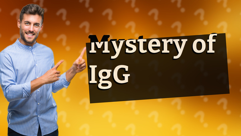 Mystery of IgG