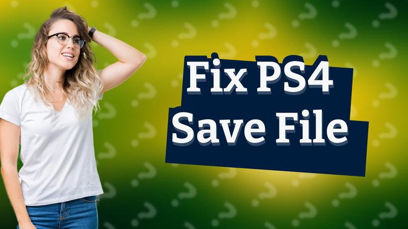 Fix PS4 Save File