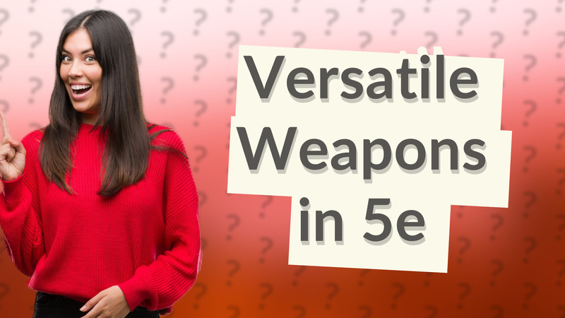 Versatile Weapons in 5e