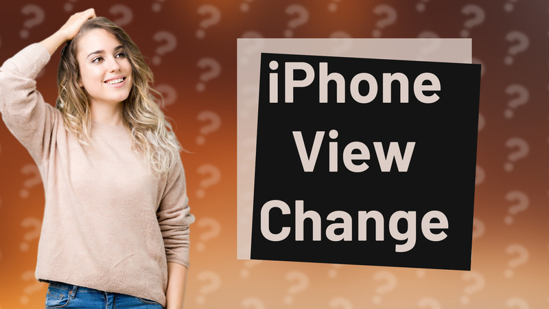 iPhone View Change