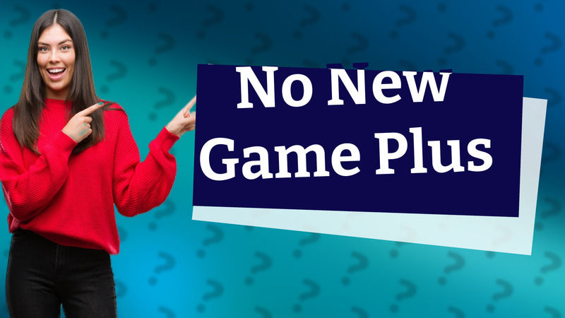 No New Game Plus