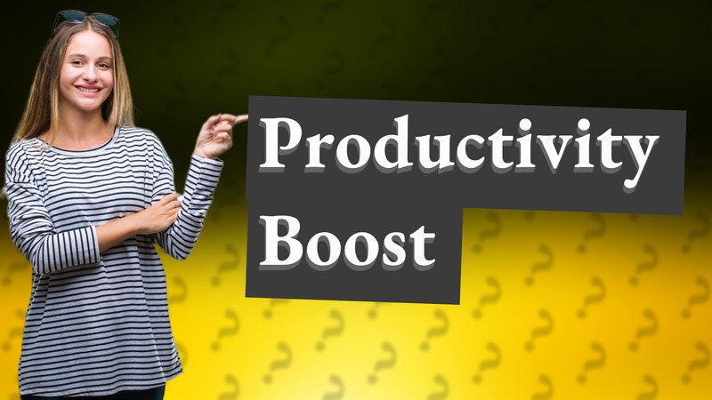 Productivity Boost