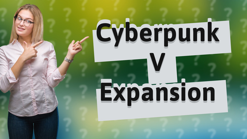 Cyberpunk V Expansion