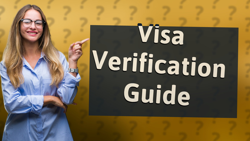 Visa Verification Guide