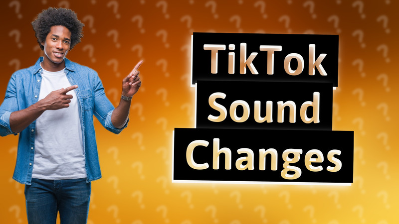 TikTok Sound Changes