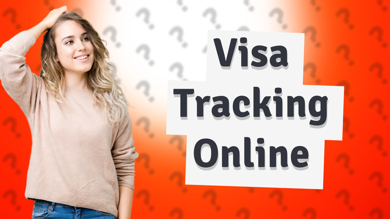 Visa Tracking Online