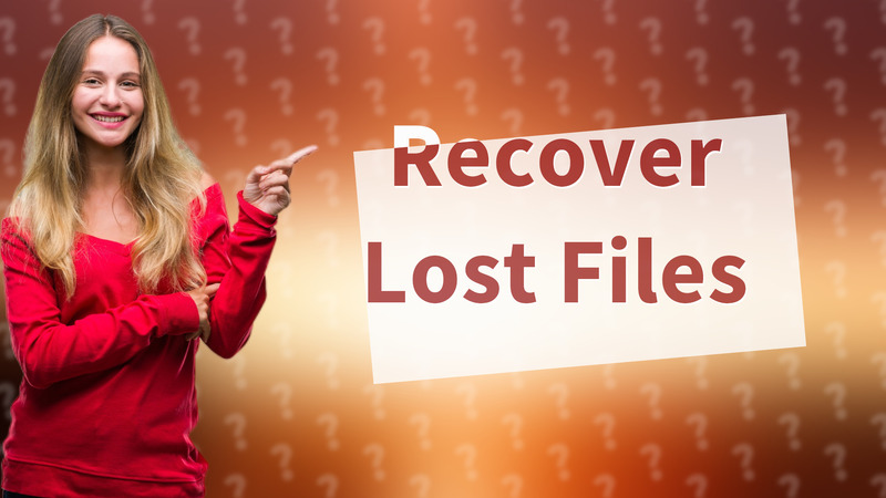 Recover Lost Files