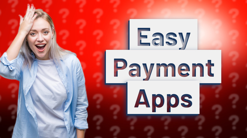 Easy Payment Apps