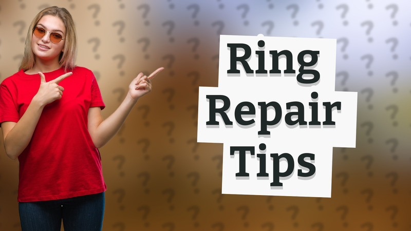 Ring Repair Tips