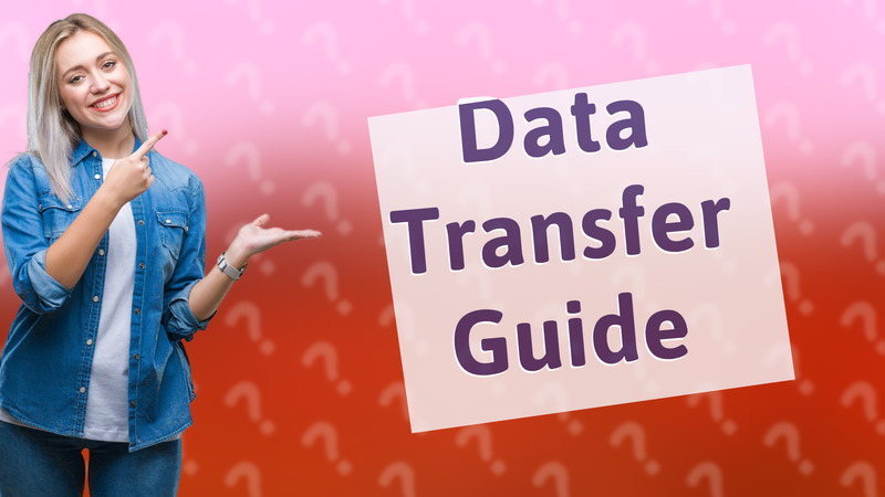 Data Transfer Guide