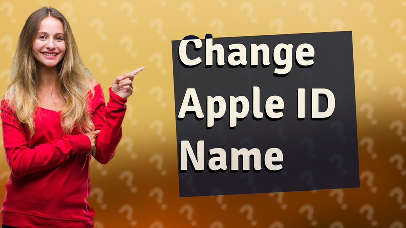 Change Apple ID Name