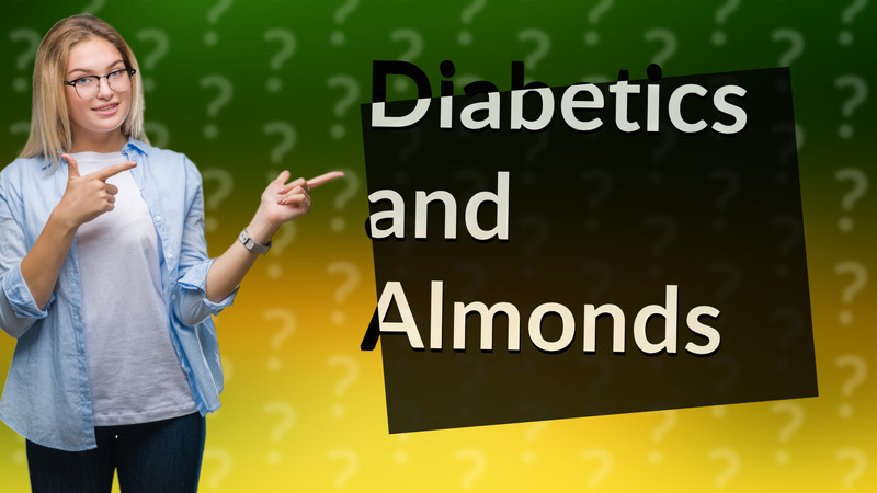 Diabetics and Almonds
