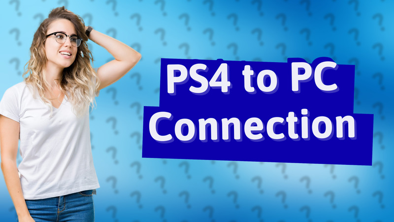 PS4 to PC Connection