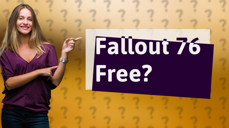 Fallout 76 Free?