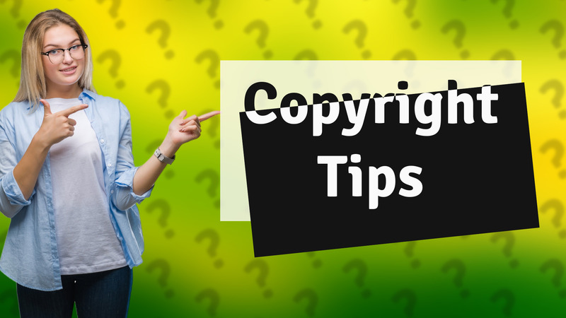 Copyright Tips