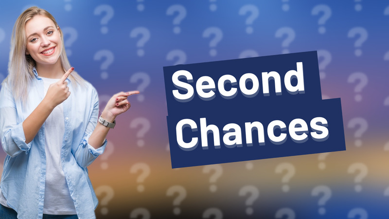 Second Chances